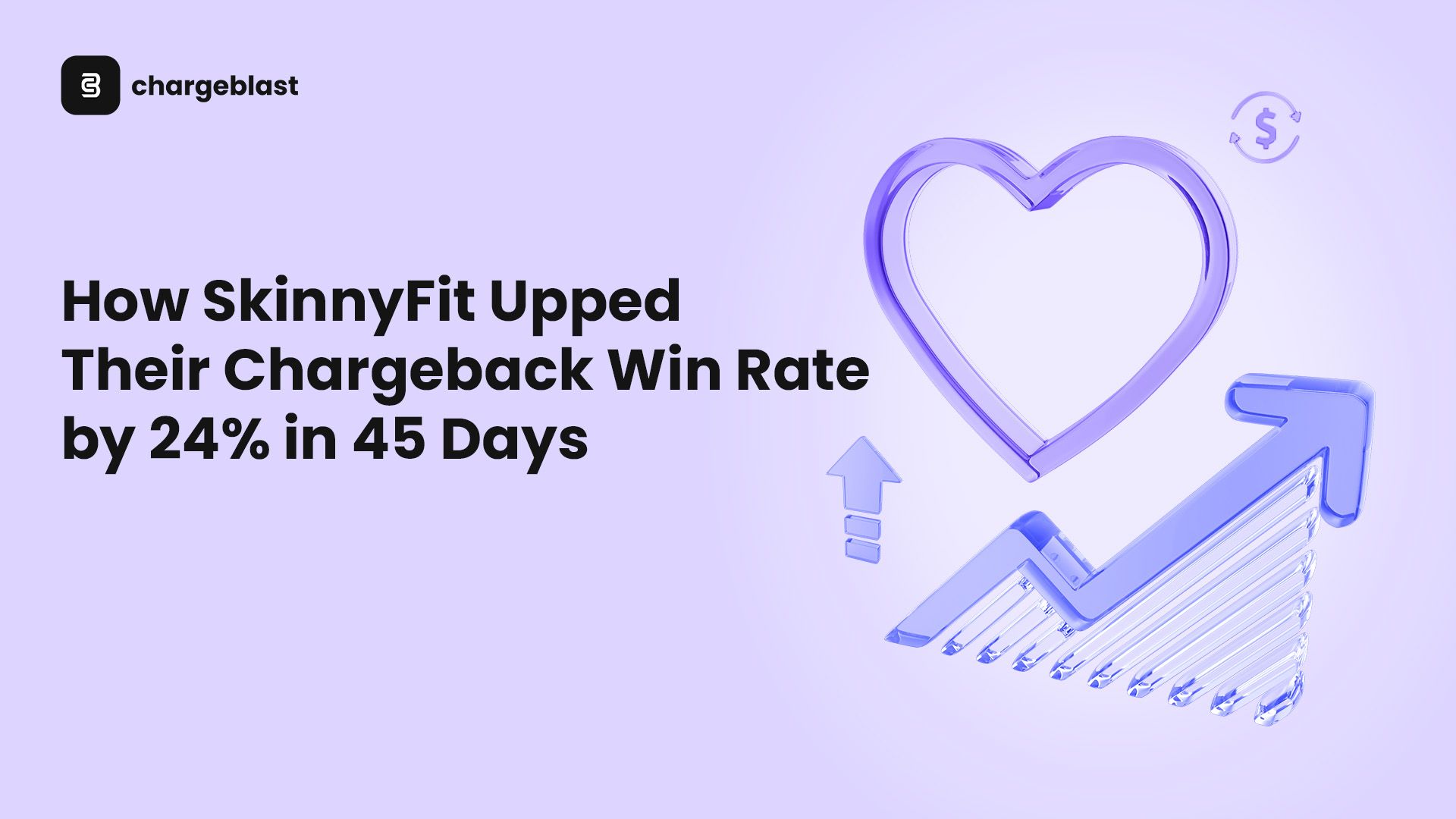 How SkinnyFit Upped Their Chargeback Win Rate by 24% in 45 Days