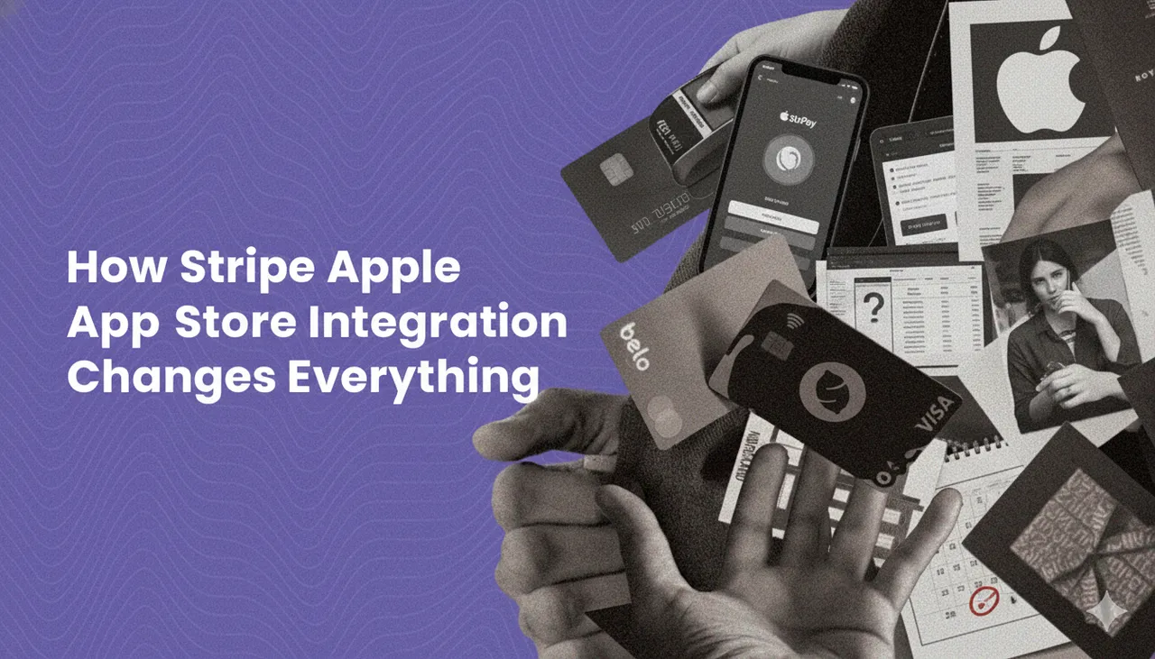 How Stripe Apple App Store Integration Changes Everything